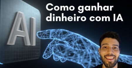 Como Ganhar Dinheiro com Inteligência Artificial